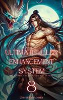 Ultimate Killer Enhancement System