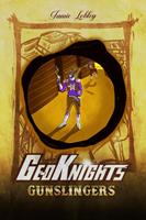   Ge-O Knights Gunslingers