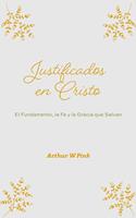   Justificados en Cristo: El Fundamento, la Fe y la Gracia que Salvan