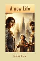   A new Life