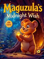 Maguzula’s Magical Midnight Wish