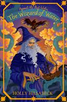   Against His Best Wishes, The Wizard of Water