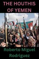   The Houthis of Yemen