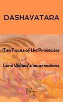 Dashavatara - "Ten Faces of the Protector: Lord Vishnu’s Incarnations"