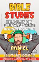 Bible Class for Adults and Youth: Beginner's Guide: Daniel