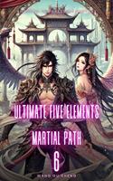   Ultimate Five Elements Martial Path