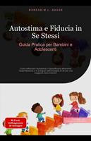 Autostima e Fiducia in Se Stessi: Guida Pratica per Bambini e Adolescenti