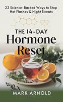   The 14-Day Hormone Reset: 22 Science Backed Ways To Stop Hot Flashes And Night Sweats