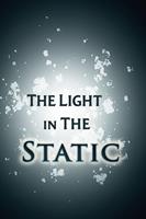   The Light in the Static