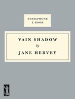   Vain Shadow