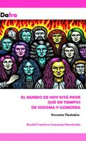   El mundo est&aacute; peor que en tiempos de Sodoma y Gomorra
