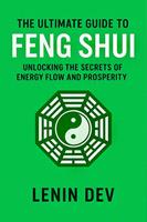   The Ultimate Guide to Feng Shui
