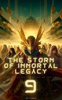   The Storm of Immortal Legacy