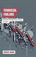   Financial Failure: When Finances Fall Apart