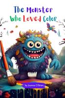 The Monster Who Loved Color