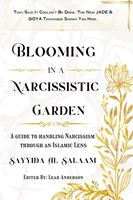   Blooming In A Narcissistic Garden