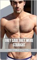 They Said They Were Straight