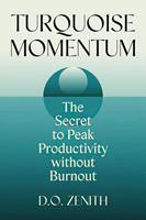   Turquoise Momentum: The Secret to Peak Productivity Without Burnout