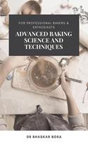   Advanced Baking Science and Techniques: For Professional Bakers & Enthusiasts