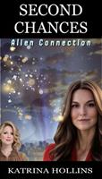   Second Chances: Alien Connecton
