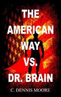   The American Way Vs. Dr. Brain