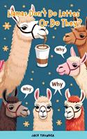   Lenny in The Llamas Don&rsquo;t Do Lattes Or Do They?