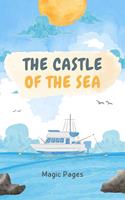   The Castle of the Sea