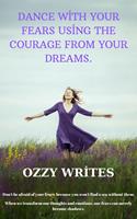   Courage in Your Dreams: Dance with Your Fears