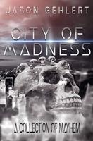   City of Madness