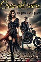 Caos del cuore - Un gioco con il fuoco