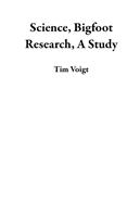 Science, Bigfoot Research, A Study