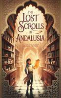 The Lost Scrolls of Andalusia