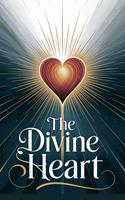   The Divine Heart