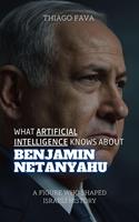 What Artificial Intelligence Knows About Benjamin Netanyahu: A Figure Who Shaped Israeli History