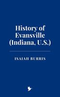   History of Evansville (Indiana, U.S.)