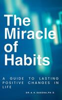   The Miracle of Habits