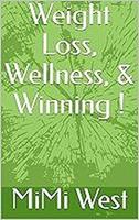 Weight Loss, Well, & Winning !
