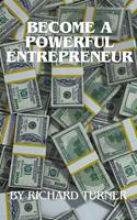   Become a Powerful Entrepreneur