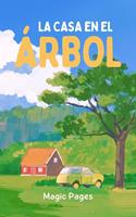   La Casa en el &Aacute;rbol