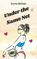   Under the Same Net