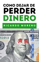   Como Dejar de Perder Dinero
