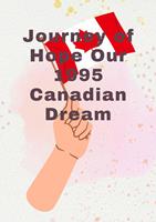 Journey of Hope: Our 1995 Canadian Dream