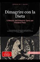 Dimagrire con la Dieta: Il Metodo dell'Intestino Sano per Perdere Peso