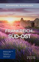   Frankreich Wohnmobil-Rundreisen: Süd-Ost: Reiseführer