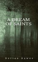  A Dream of Saints