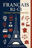 Cours de Français B2- C1: Thèmes Contemporains