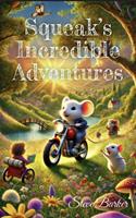   Squeak's Incredible Adventures