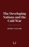   The Developing Nations and the Cold War