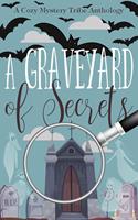   A Graveyard of Secrets