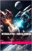 Intergalattici: I Guai di Zorblax